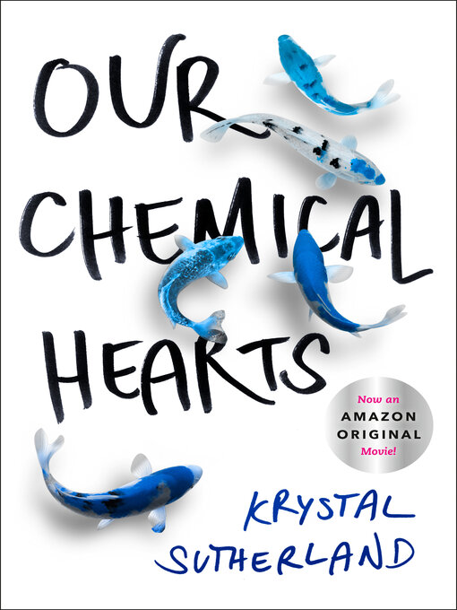 Title details for Our Chemical Hearts by Krystal Sutherland - Available